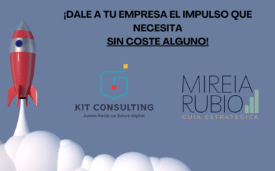 Kit Consulting: Una oportunidad única para digitalizar tu empresa sin coste alguno